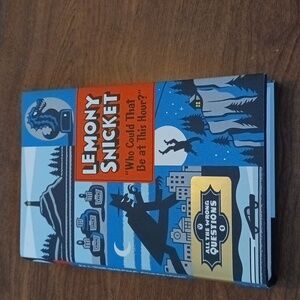 Lemony Snicket "Who Could That Be at This Hour?"